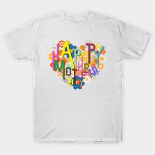 Happy mothers day T-Shirt